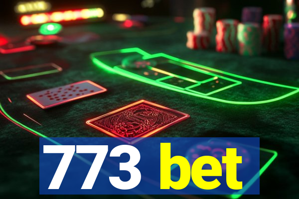 773 bet